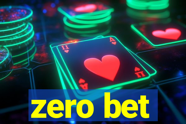 zero bet